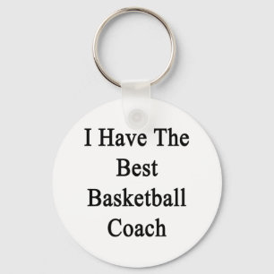 I Have The Best Basketball Coach Key Ring
