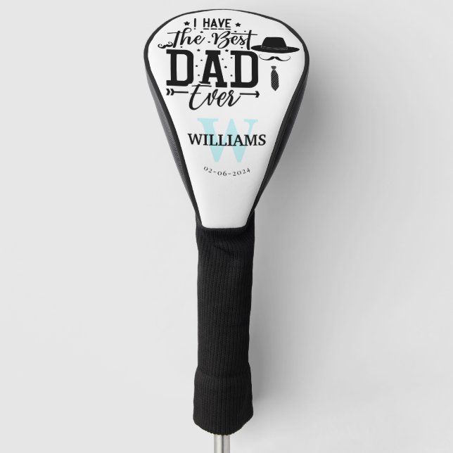 i have the best dad ever golf head cover (Front)