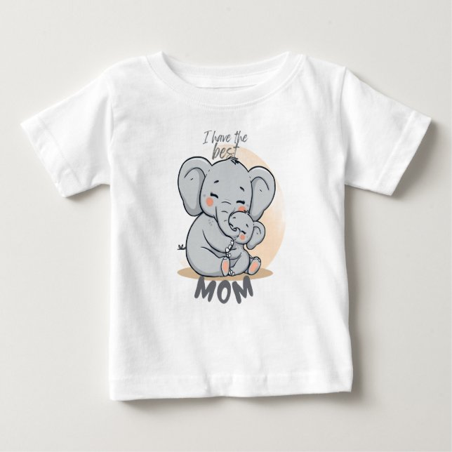 I Have the Best MOM – Cute Elephant T-Shirt (Front)