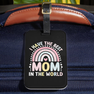 I Have The Best Mum In The World Boho Rainbow Luggage Tag