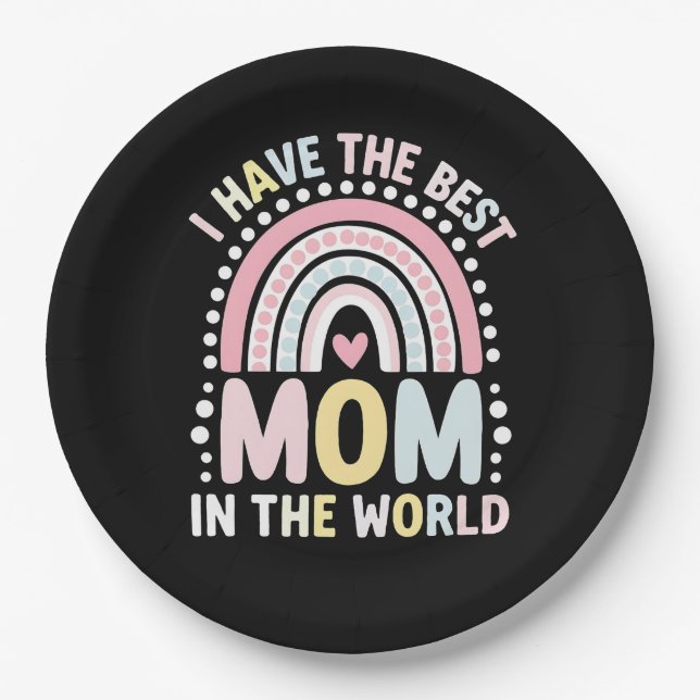 I Have The Best Mum In The World Boho Rainbow Paper Plate (Front)