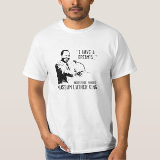 I have the dreamis! T-Shirt