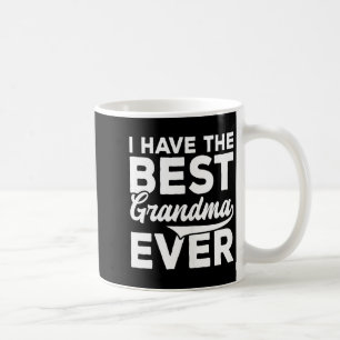 I have the grandma mother's day grandparents' day coffee mug