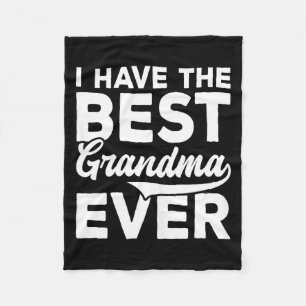 I have the grandma mother's day grandparents' day fleece blanket