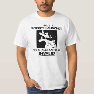 I have the Rocket to launcher T-Shirt