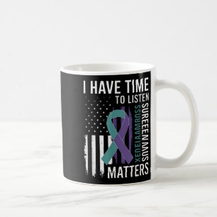 I Have Time To Listen-life S-suicide-awareness Coffee Mug