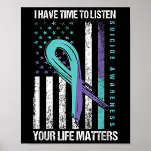 I Have Time To Listen Life S Suicide Awareness  Poster