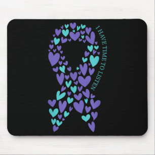 I Have Time To Listen Mental Health & Suicide Mouse Pad
