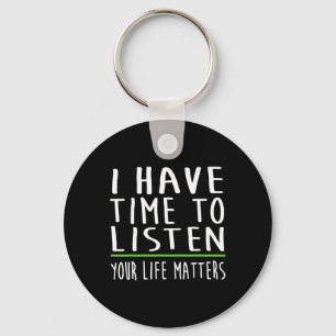 I Have Time To Listen Mental Health Awareness Stig Key Ring