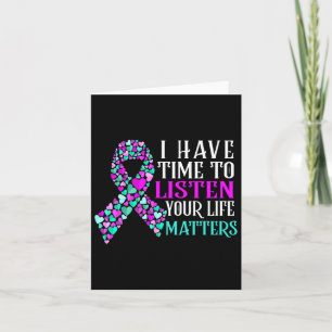 I Have Time To Listen Mental Health Suicide Awaren Card