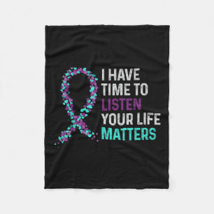 I Have Time To Listen Mental Health Suicide Awaren Fleece Blanket