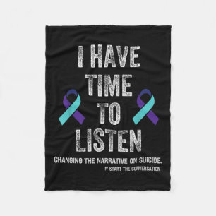 I Have Time To Listen Mental Health Suicide Awaren Fleece Blanket