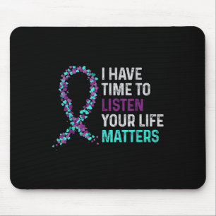 I Have Time To Listen Mental Health Suicide Awaren Mouse Pad