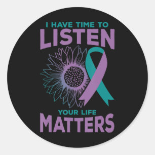 I Have Time To Listen Suicide Awareness Counsellor Classic Round Sticker
