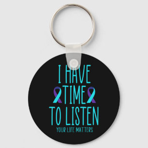 I Have Time To Listen Suicide Awareness Mental Hea Key Ring