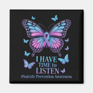 I Have Time To Listen Suicide Awareness Mental Hea Magnet