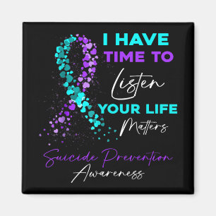 I Have Time To Listen Suicide Awareness Mental Hea Magnet