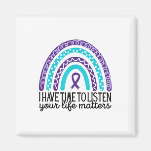 I Have Time To Listen, Suicide Prevention Awarenes Magnet