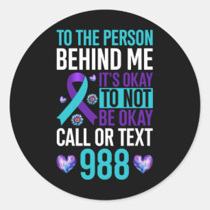 I Have Time To Listen Suicide Prevention Awareness Classic Round Sticker