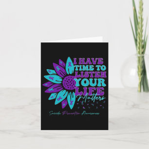 I Have Time To Listen Support Suicide Prevention A Card