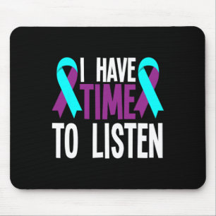 I Have Time To Listen Teal Purple Ribbon Suicide A Mouse Pad