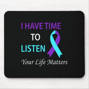 I Have Time To Listen Your Life Is Problems  Mouse Pad