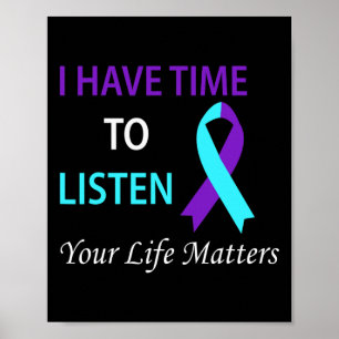 I Have Time To Listen Your Life Is Problems Poster