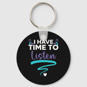 I Have Time To Listen Your Life Matters Mental Hea Key Ring