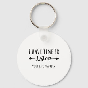 I Have Time To Listen Your Life Problems 1 Key Ring