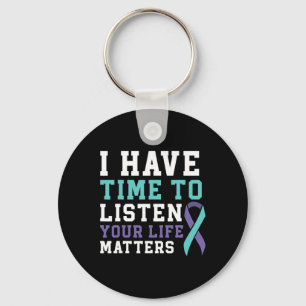 I Have Time To Listen Your Life Problems Mental He Key Ring