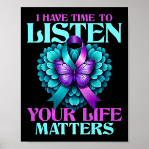 I Have Time To Listen Your Life S Premium  Poster