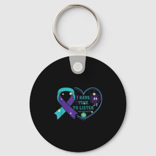 I Have Time To Listen Your Life S Suicide Awarenes Key Ring