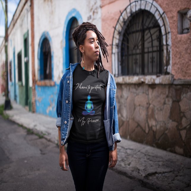 I Have To Protect My Peace T-Shirt (Creator Uploaded)