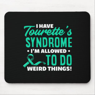 I Have Tourette's Syndrome Fun Tourette Syndrome  Mouse Pad