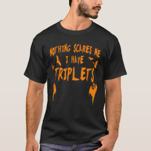 I Have Triplets Funny Halloween Triplet Parents T-Shirt