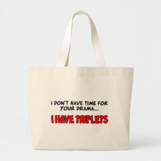 I Have Triplets Large Tote Bag
