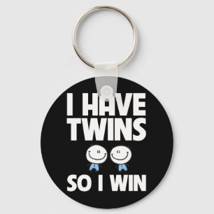I Have Twins So I Win Funny Twin Mum Dad Key Ring
