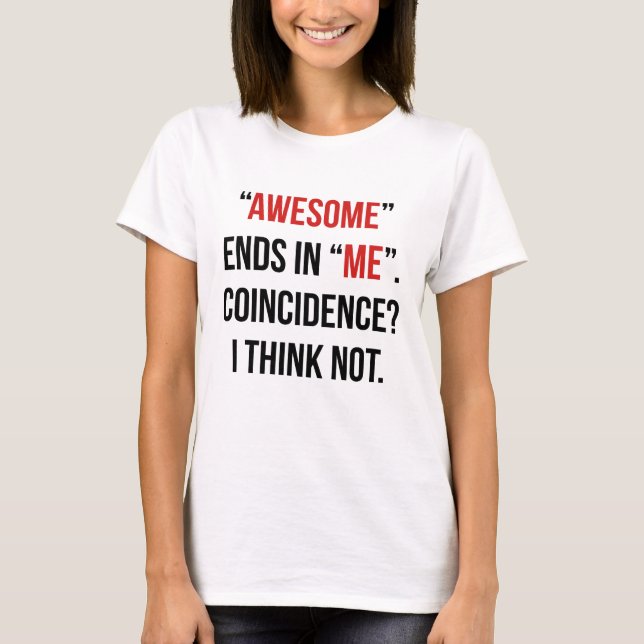 I Have Two Faults T-Shirt (Front)