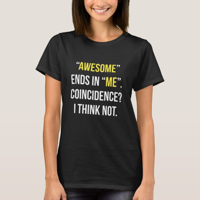 I Have Two Faults T-Shirt (Front)