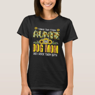 I Have Two Titles Auntie And Dog Mom Cute Leopard  T-Shirt