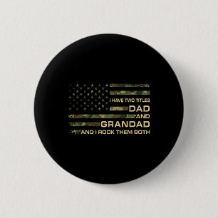 I Have Two Titles Dad And Grandad Father's Day Fun 6 Cm Round Badge