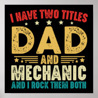 I Have Two Titles Dad And Mechanic Father's Day