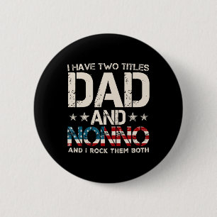 I Have Two Titles Dad And Nonno Us Flag Father's D 6 Cm Round Badge