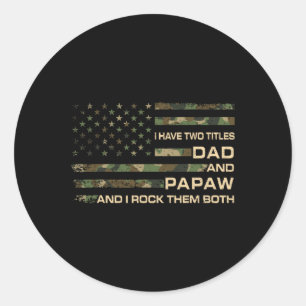 I Have Two Titles Dad And Papaw Father's Day Grand Classic Round Sticker