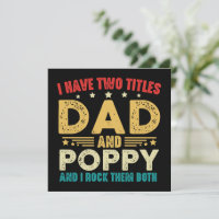 I Have Two Titles Dad And Poppy Father's Day Funny