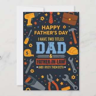 I Have Two Titles Dad & Father In Law I Rock Them  Invitation