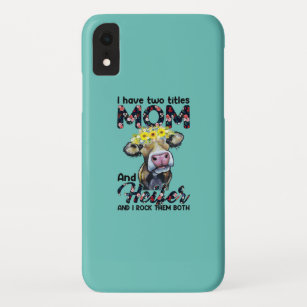I have two titles Mom and heifer and I rock them Case-Mate iPhone Case