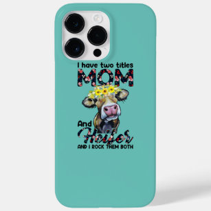 I have two titles Mom and heifer and I rock them Case-Mate iPhone 14 Pro Max Case
