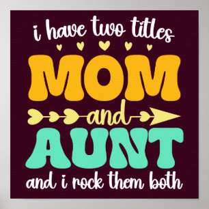 I Have Two Titles Mum And Aunt Mother's Day Groovy Poster