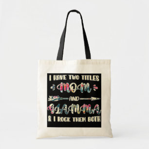I have two titles Mum and Glamma Grandma Tote Bag